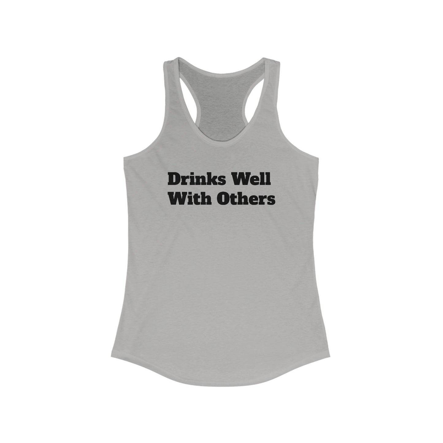 Drinks Well With Others Tank Top